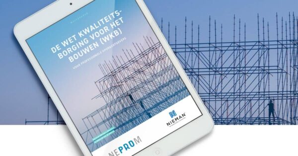 Whitepaper Wet Kwaliteitsborging voor het Bouwen NEPROM en Nieman Raadgevende Ingenieurs